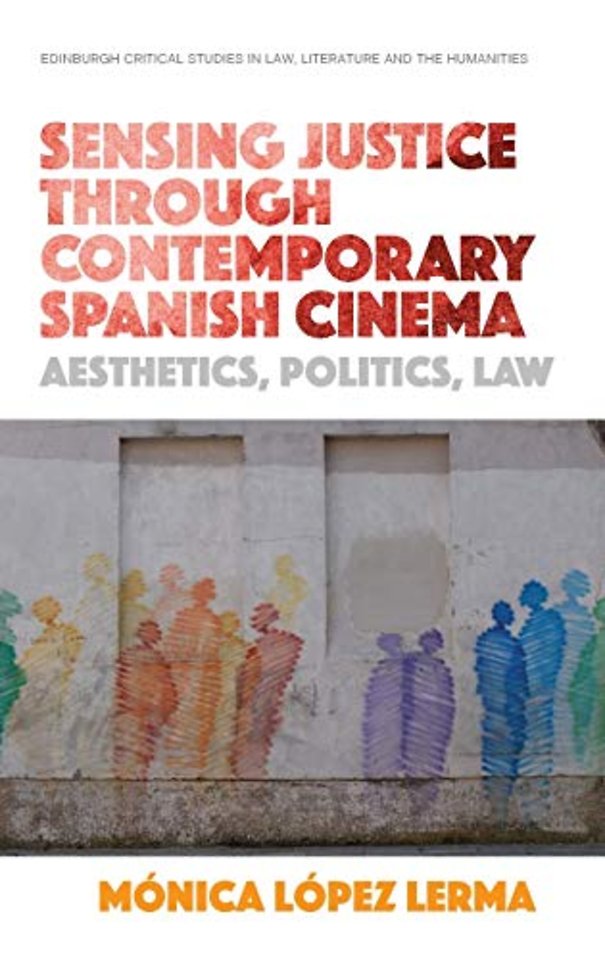 Sensing Justice through Contemporary Spanish Cinema