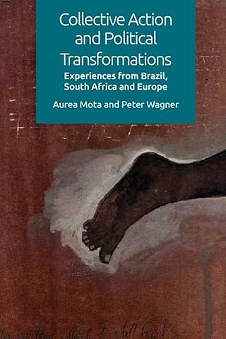 Collective Action and Political Transformations