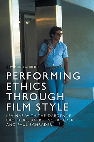 Performing Ethics Through Film Style