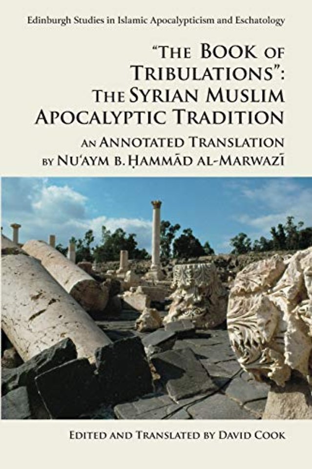 "The Book of Tribulations": The Syrian Muslim Apocalyptic Tradition