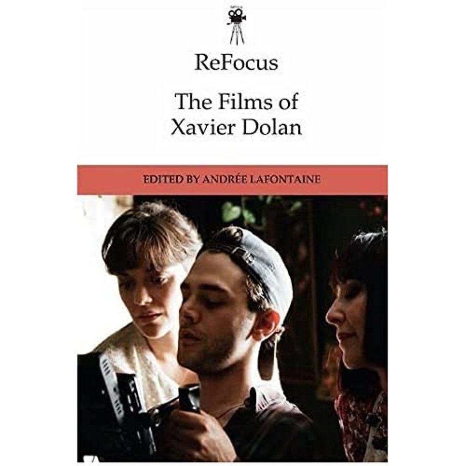 ReFocus: The Films of Xavier Dolan