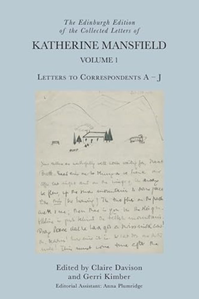 The Edinburgh Edition of the Collected Letters of Katherine Mansfield, Volume 1