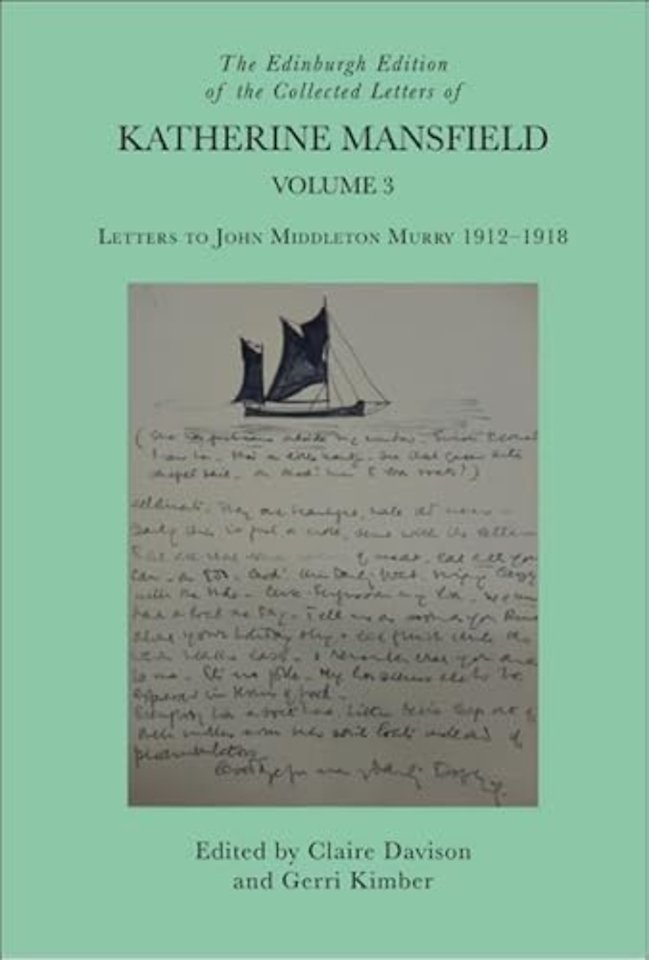 The Edinburgh Edition of the Collected Letters of Katherine Mansfield, Volume 3