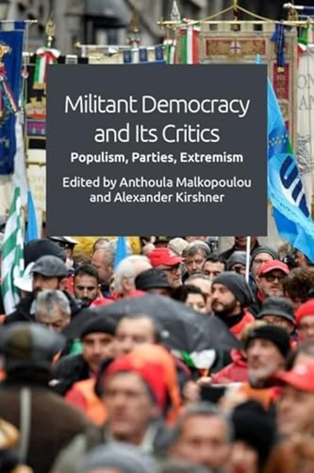 Militant Democracy and Its Critics