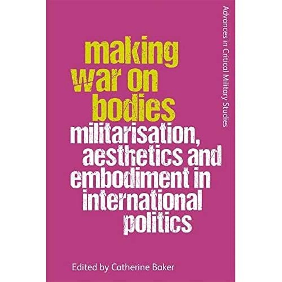 Making War on Bodies