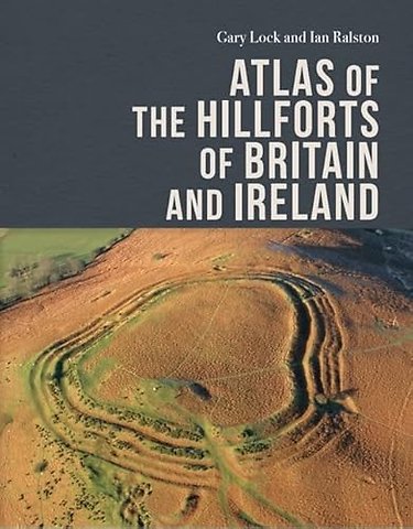 Atlas of the Hillforts of Britain and Ireland