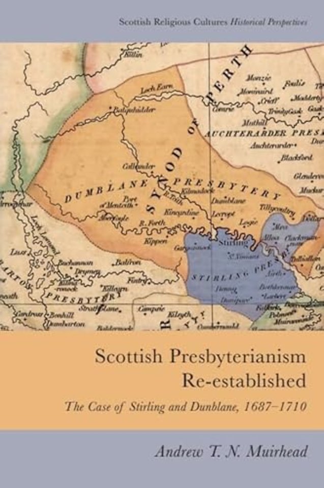 Scottish Presbyterianism Re-Established