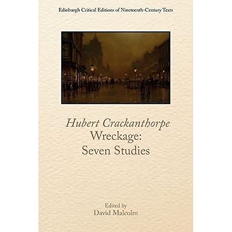 Hubert Crackanthorpe, Wreckage: Seven Studies