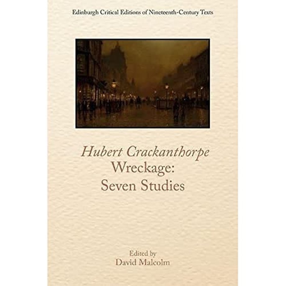 Hubert Crackanthorpe, Wreckage: Seven Studies