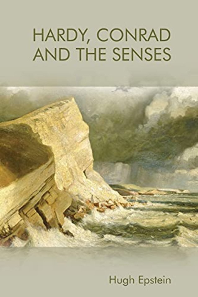 Hardy, Conrad and the Senses