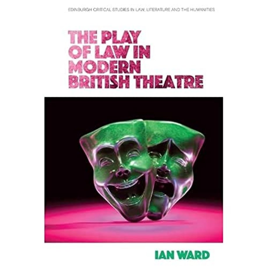 The Play of Law in Modern British Theatre
