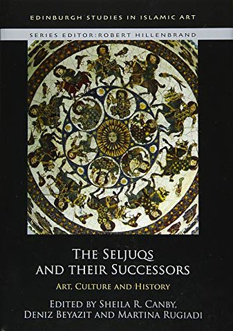 The Seljuqs and their Successors