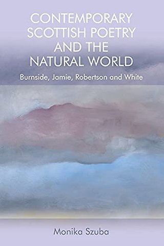 Contemporary Scottish Poetry and the Natural World