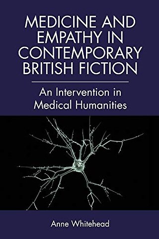 Medicine and Empathy in Contemporary British Fiction