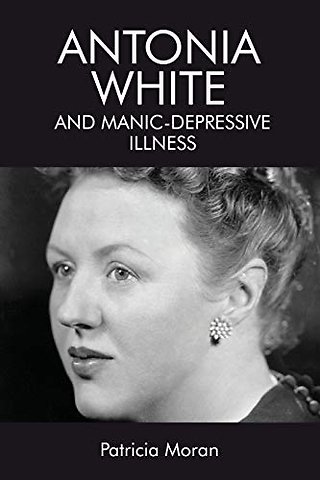 Antonia White and Manic-Depressive Illness
