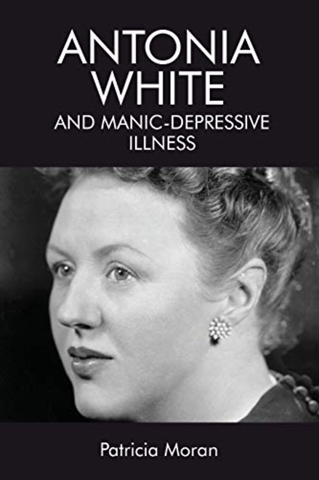 Antonia White and Manic-Depressive Illness