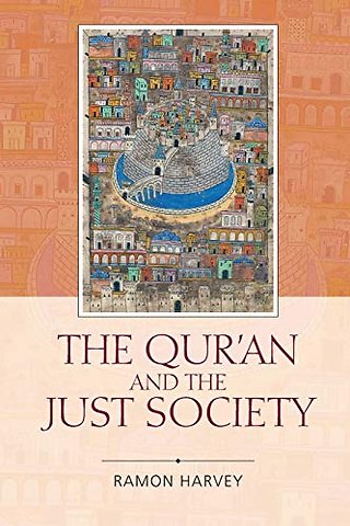 The Qur'an and the Just Society