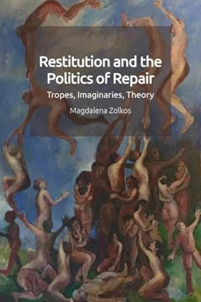 Restitution and the Politics of Repair