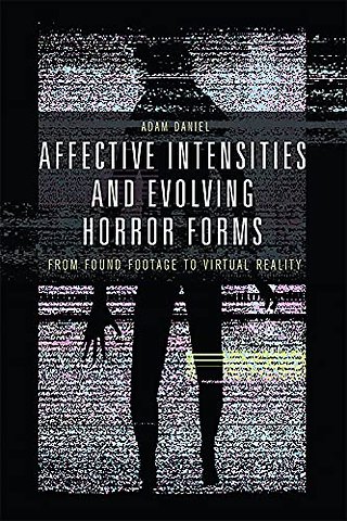 Affective Intensities and Evolving Horror Forms