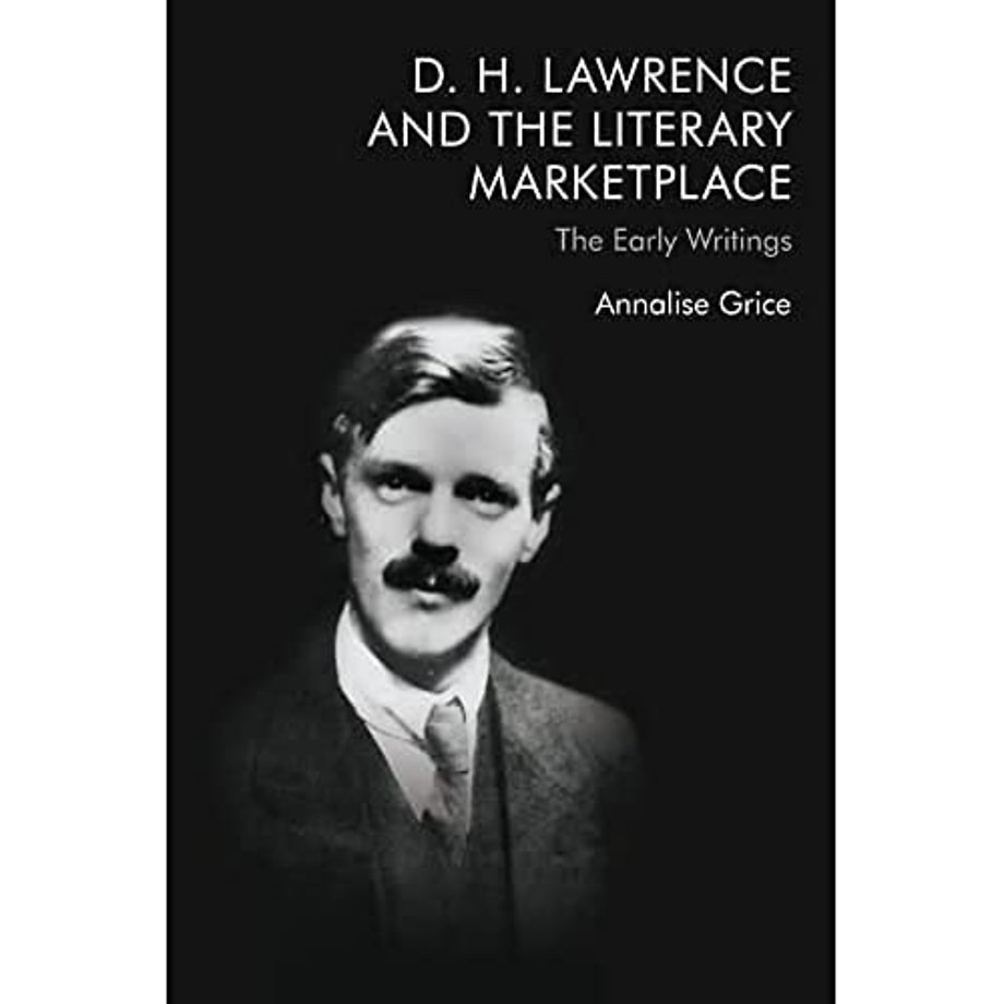 D. H. Lawrence and the Literary Marketplace