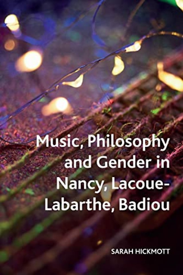 Music, Philosophy and Gender in Nancy, Lacoue-Labarthe, Badiou