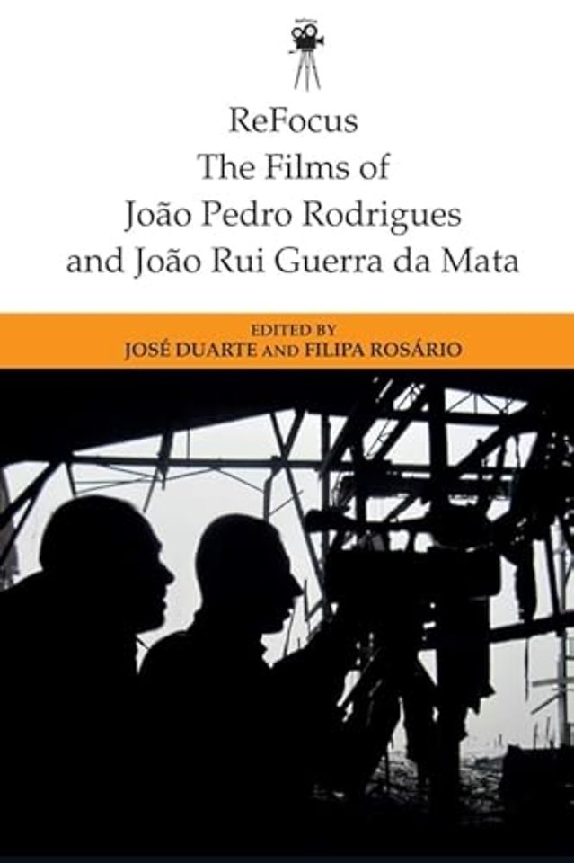 ReFocus: The Films of Joao Pedro Rodrigues and Joao Rui Guerra da Mata