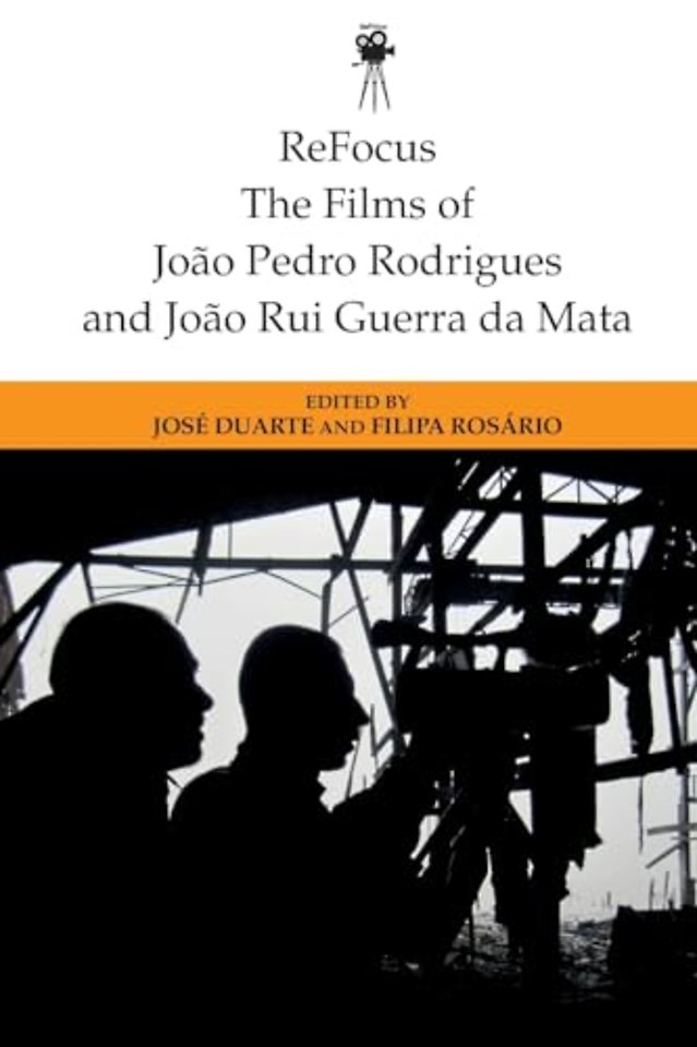 ReFocus: The Films of Joao Pedro Rodrigues and Joao Rui Guerra da Mata