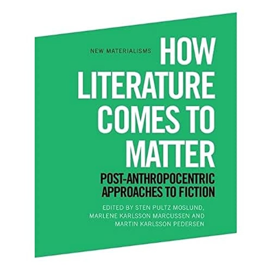 How Literature Comes to Matter