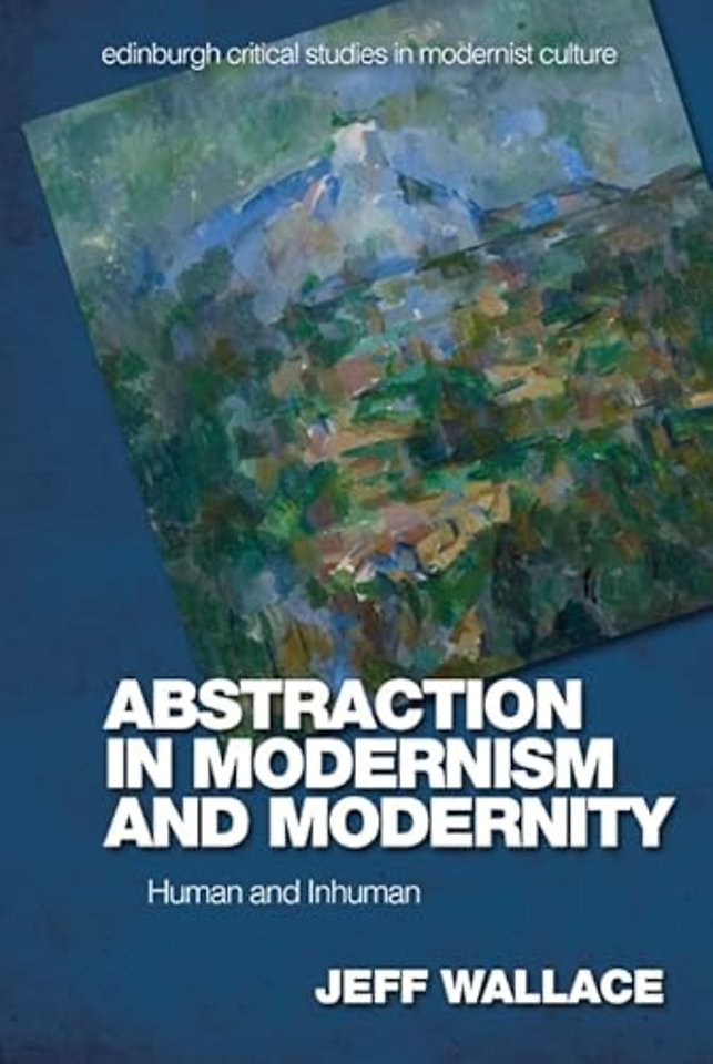 Abstraction in Modernism and Modernity
