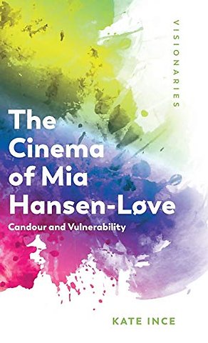 The Cinema of Mia Hansen-Løve