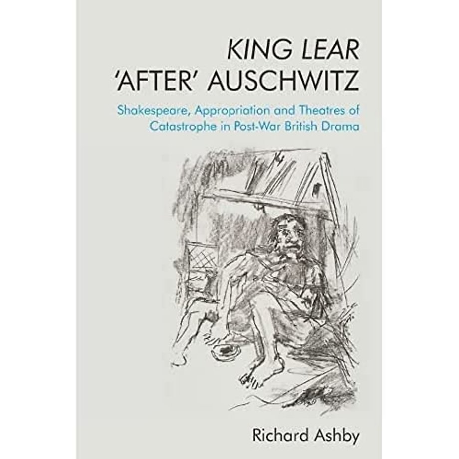King Lear ‘After’ Auschwitz