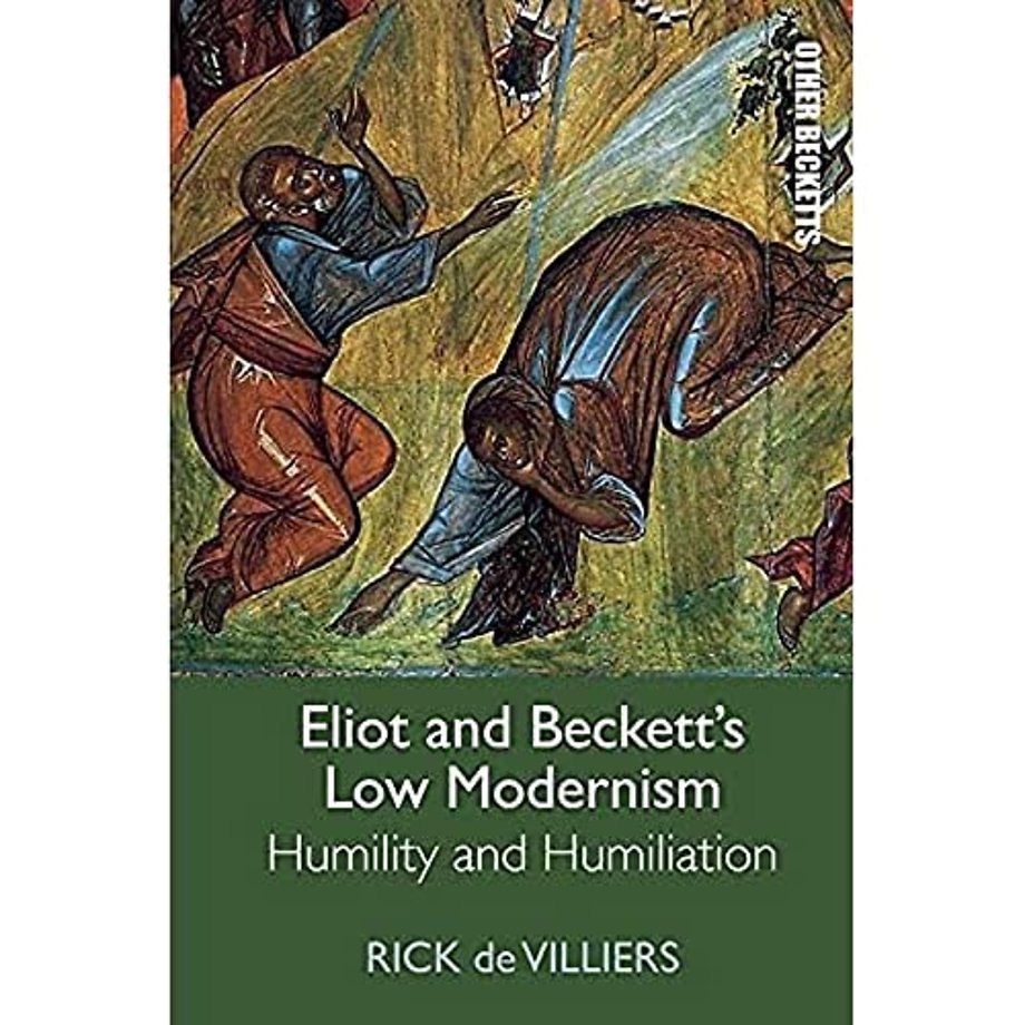 Eliot and Beckett’s Low Modernism