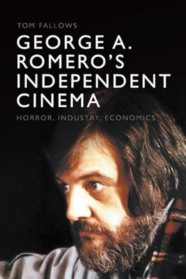 George A. Romero's Independent Cinema