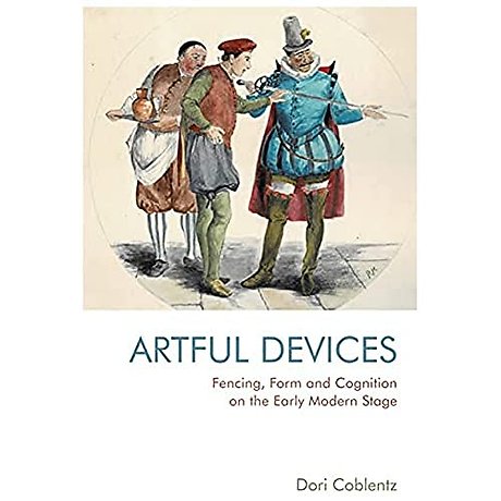 Fencing, Form and Cognition on the Early Modern Stage