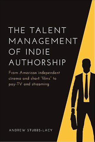 The Talent Management of Indie Authorship