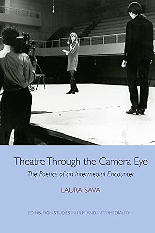 Theatre Through the Camera Eye