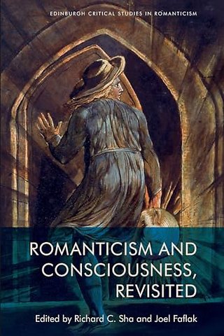Romanticism and Consciousness, Revisited