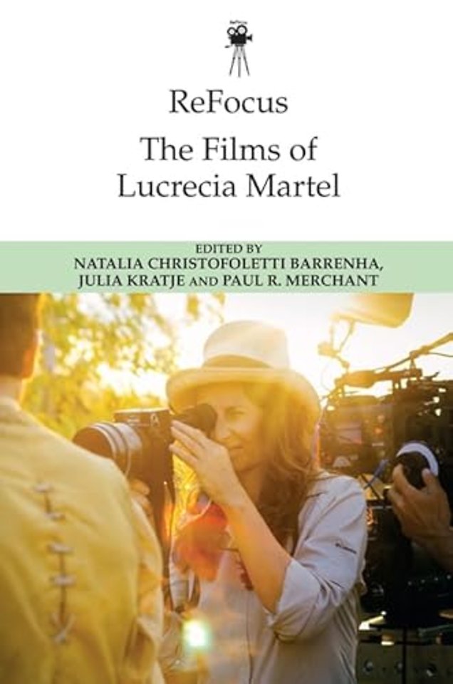 ReFocus: The Films of Lucrecia Martel