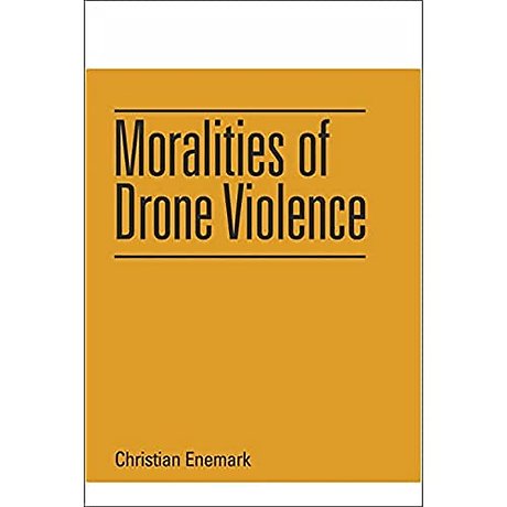 Moralities of Drone Violence