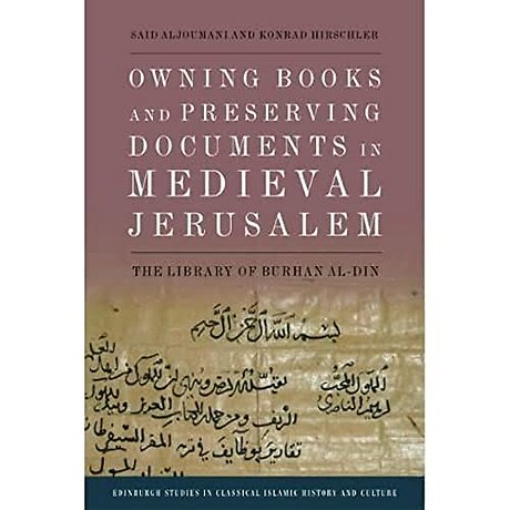 Owning Books and Preserving Documents in Medieval Jerusalem
