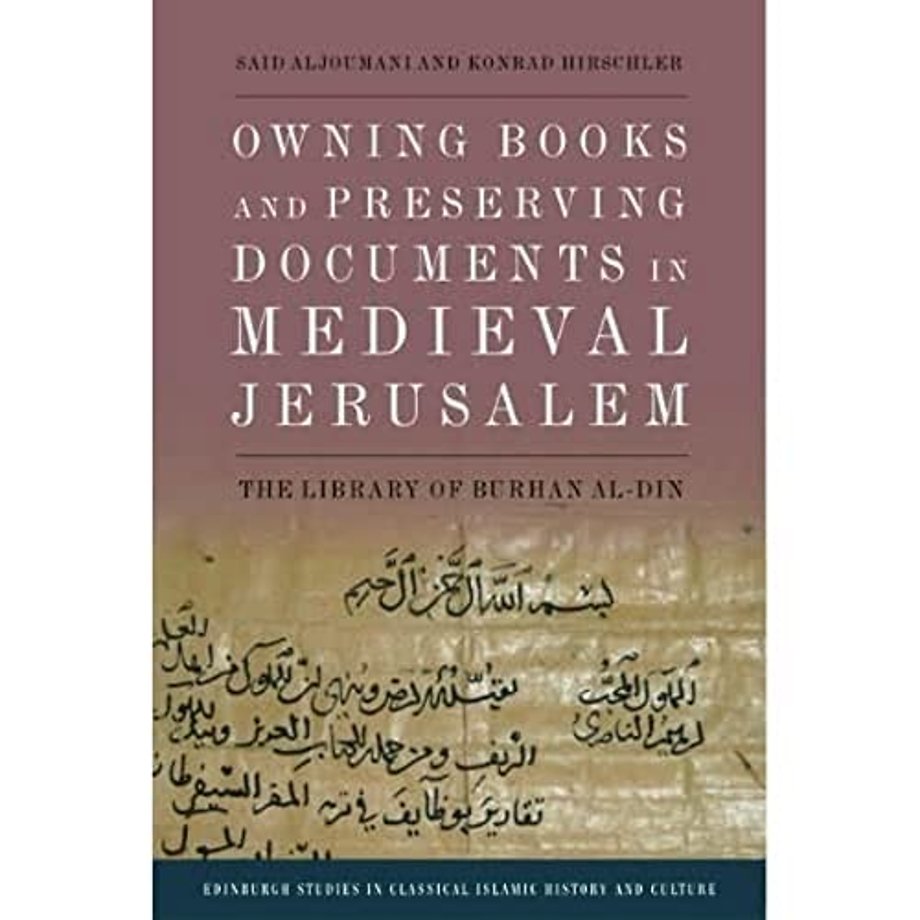 Owning Books and Preserving Documents in Medieval Jerusalem