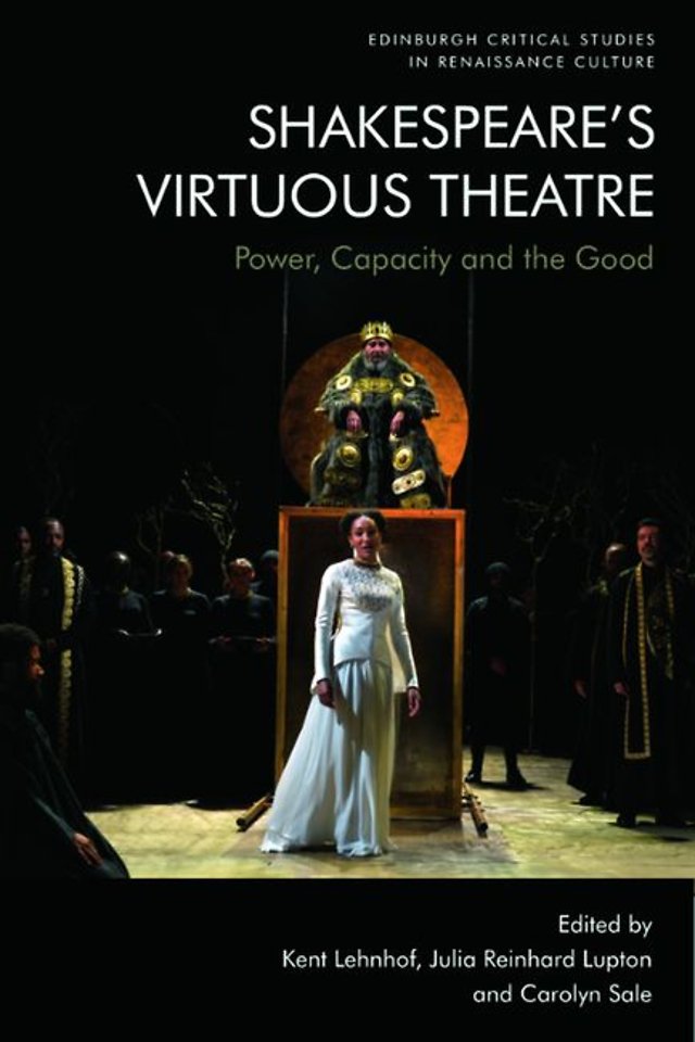 Shakespeare’s Virtuous Theatre