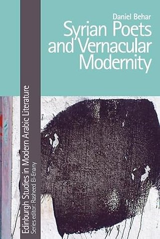 Syrian Poets and Vernacular Modernity