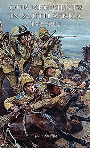 Our Regiments in South Africa 1899-1902