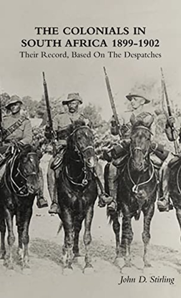 The Colonials in South Africa 1899-1902