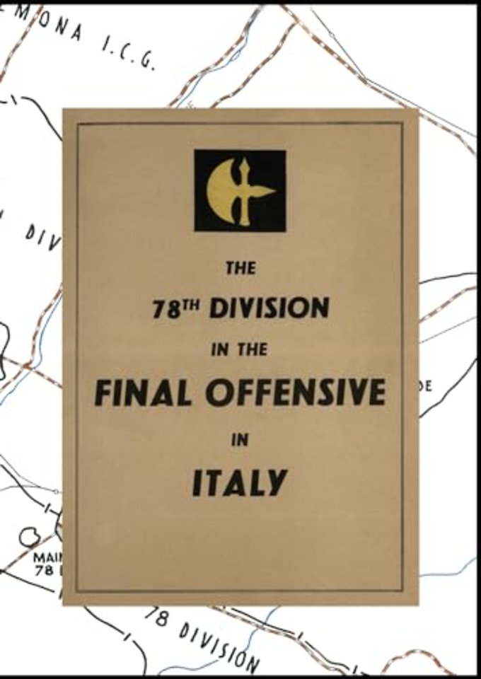 THE 78th DIVISION IN THE FINAL OFFENSIVE IN ITALY