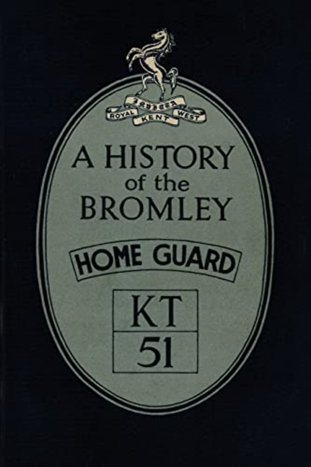 A History of the Bromley Home Guard