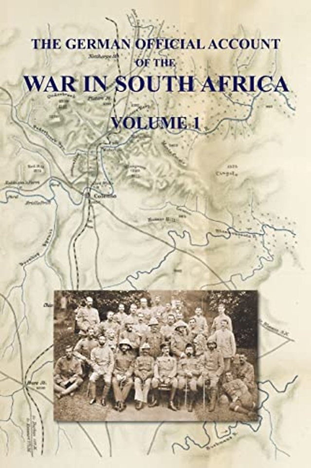 The German Official Account of the the War in South Africa