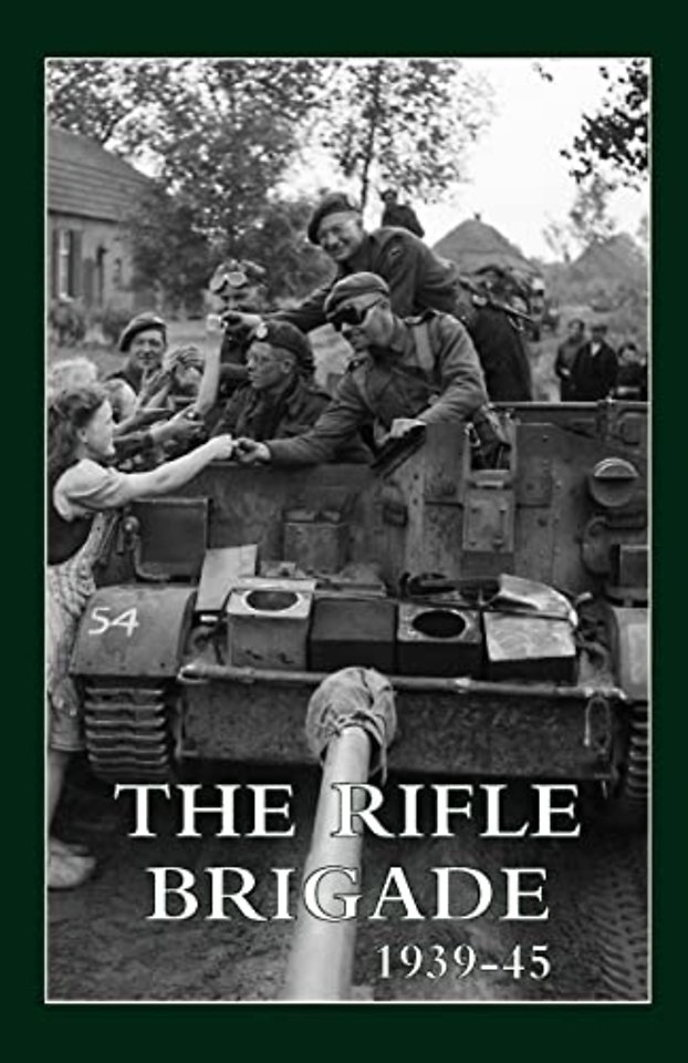 The Rifle Brigade 1939-45