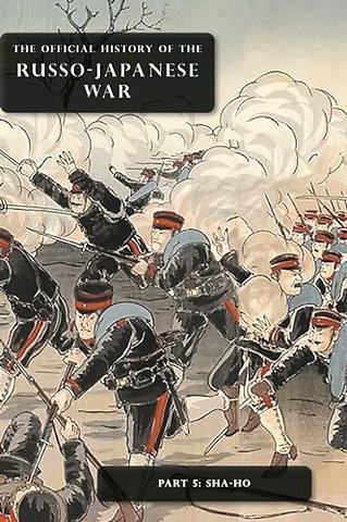 The Official History of the Russo-Japanese War